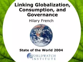 Linking Globalization, Consumption, and Governance