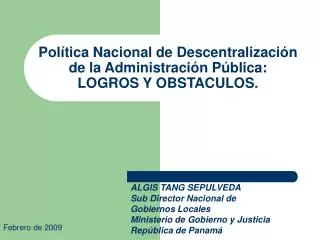 Política Nacional de Descentralización de la Administración Pública: LOGROS Y OBSTACULOS.
