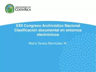 XXII Congreso Archivístico Nacional Clasificación documental en entornos electrónicos