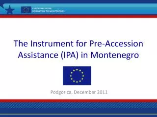 The Instrument for Pre-Accession Assistance (IPA) in Montenegro