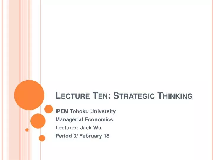 lecture ten strategic thinking