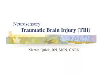 Neurosensory: Traumatic Brain Injury (TBI)