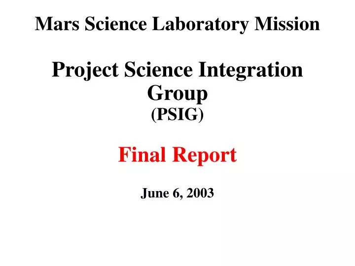 mars science laboratory mission project science integration group psig final report