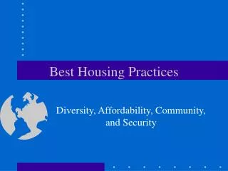 Best Housing Practices