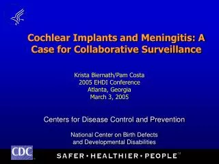 Cochlear Implants and Meningitis: A Case for Collaborative Surveillance