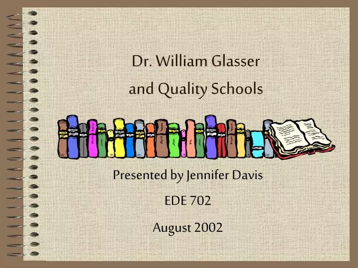 dr william glasser and quality schools