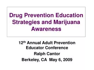 Drug Prevention Education Strategies and Marijuana Awareness