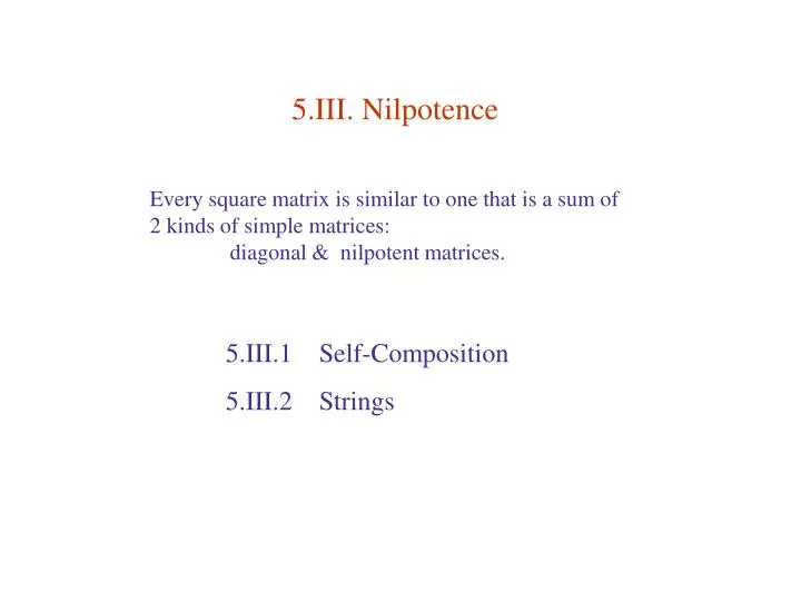 5 iii nilpotence