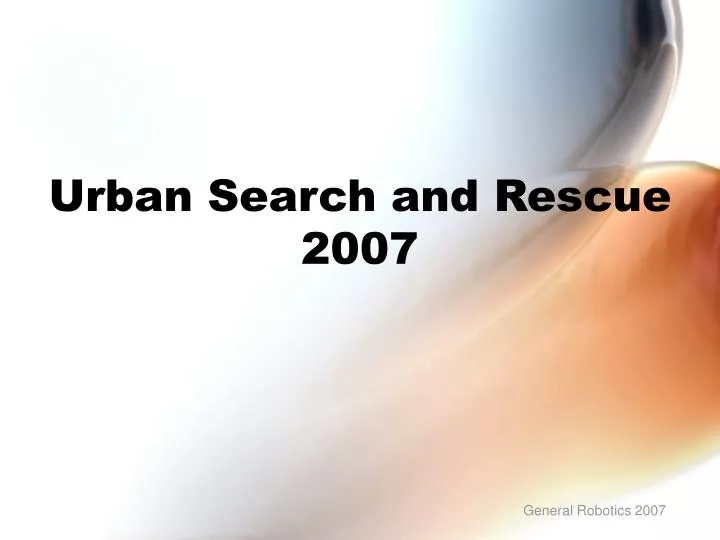 urban search and rescue 2007