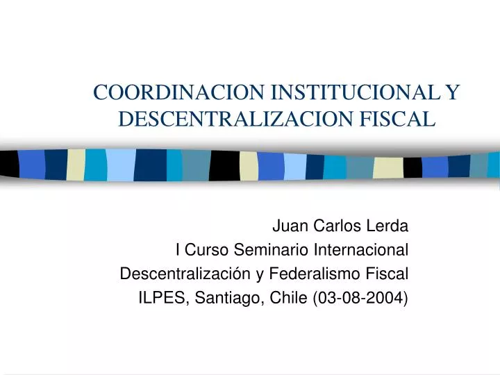 coordinacion institucional y descentralizacion fiscal