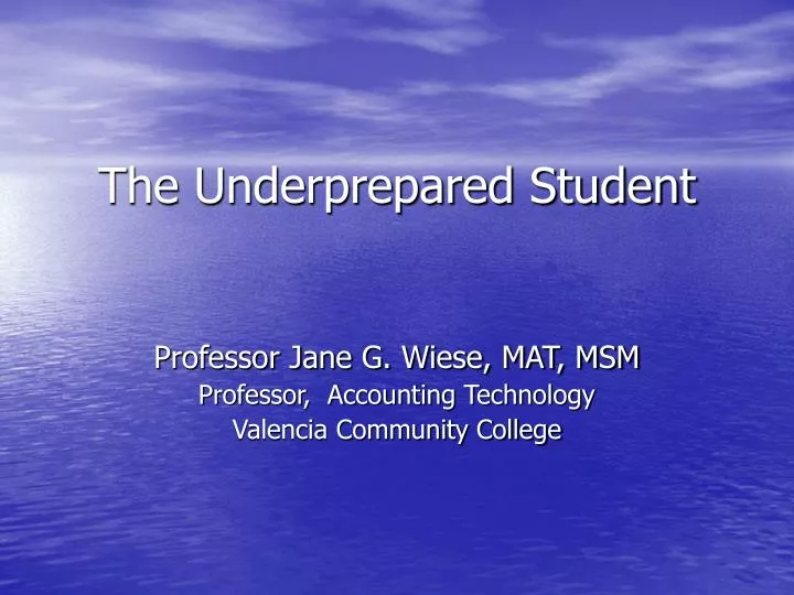 the underprepared student