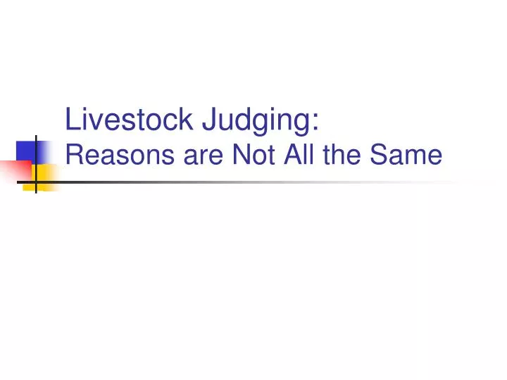 livestock judging reasons are not all the same