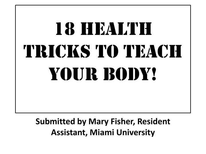 18 health tricks to teach your body