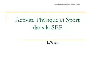Activité Physique et Sport dans la SEP