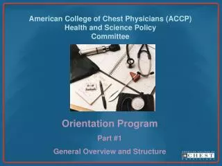 American College of Chest Physicians (ACCP) Health and Science Policy Committee
