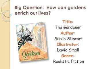 Big Question: How can gardens enrich our lives?