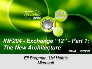 INF204 - Exchange “12” - Part 1: The New Architecture