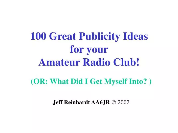 100 great publicity ideas for your amateur radio club