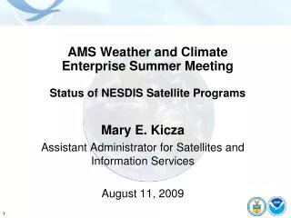 AMS Weather and Climate Enterprise Summer Meeting Status of NESDIS Satellite Programs