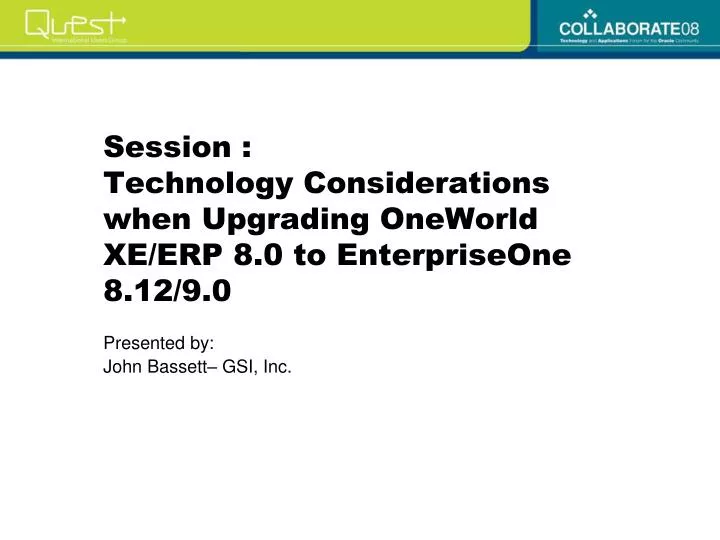 session technology considerations when upgrading oneworld xe erp 8 0 to enterpriseone 8 12 9 0