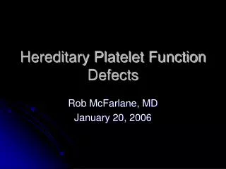 Hereditary Platelet Function Defects