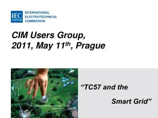 CIM Users Group, 2011, May 11 th , Prague