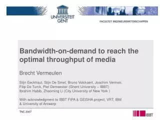 Bandwidth-on-demand to reach the optimal throughput of media