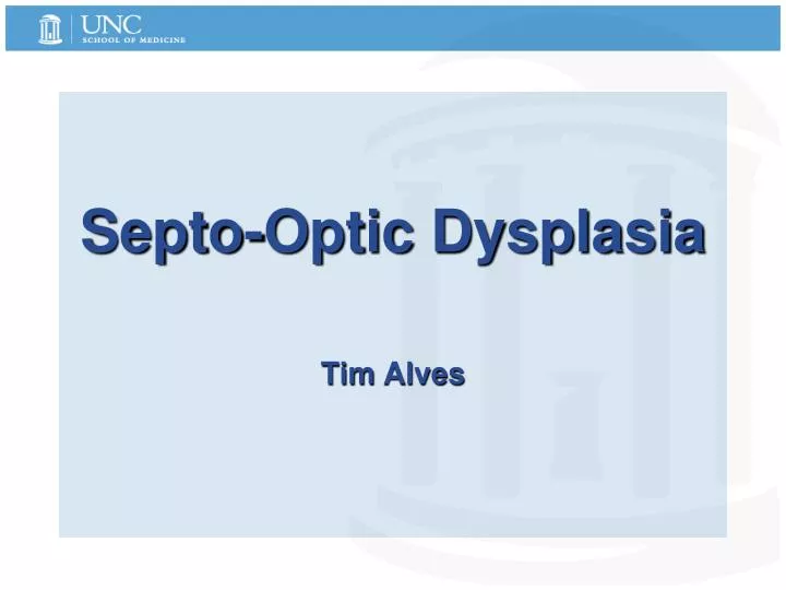 septo optic dysplasia tim alves