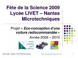 Fête de la Science 2009 Lycée LIVET – Nantes Microtechniques