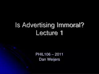 Is Advertising Immoral? Lecture 1