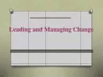 Leading and Managing Change - slide 1
