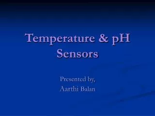 Temperature &amp; pH Sensors