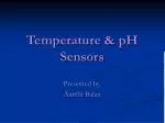 Temperature &amp; pH Sensors - slide 1