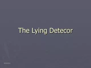 The Lying Detecor