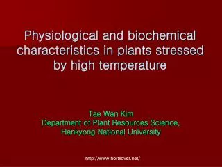 Physiological and biochemical characteristics in plants stressed by high temperature