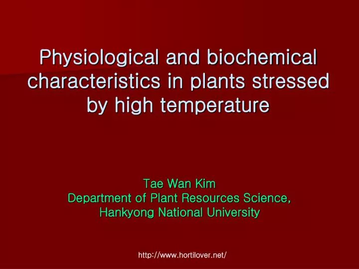 physiological and biochemical characteristics in plants stressed by high temperature