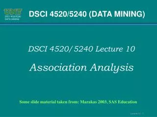 Some slide material taken from: Marakas 2003, SAS Education