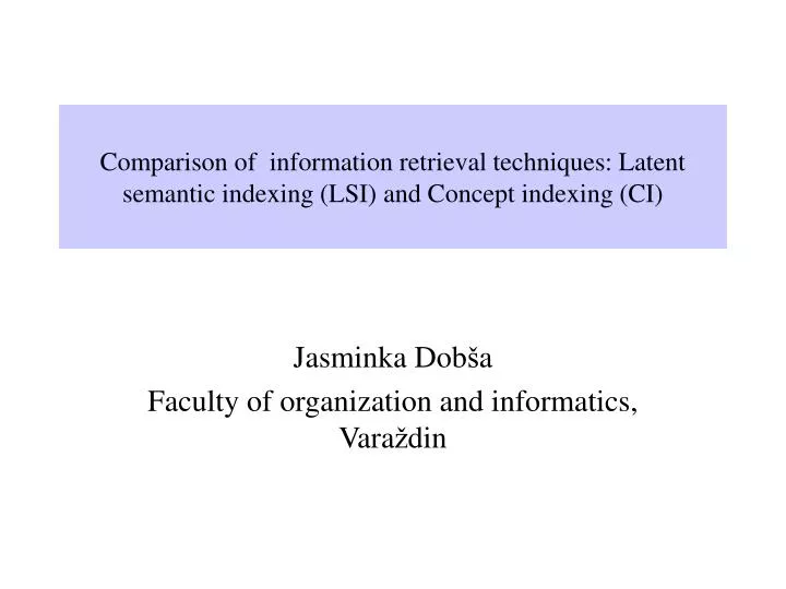 comparison of information retrieval techniques latent semantic indexing lsi and concept indexing ci