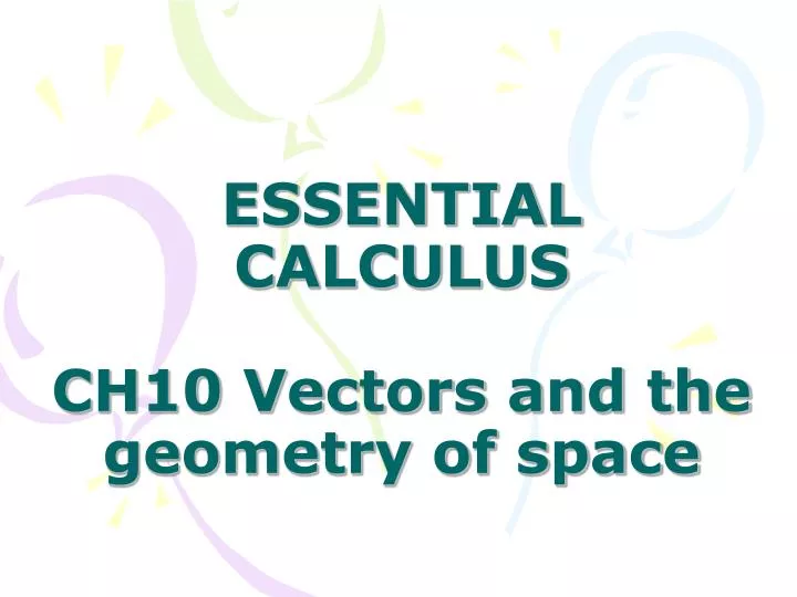 essential calculus ch10 vectors and the geometry of space