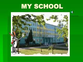 MY SCHOOL