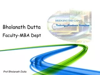 Bholanath Dutta Faculty-MBA Dept