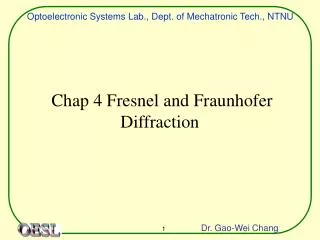 Chap 4 Fresnel and Fraunhofer Diffraction