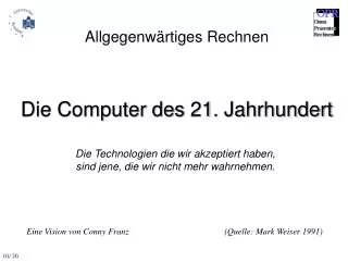 Die Computer des 21. Jahrhundert