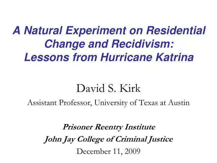 a natural experiment on residential change and recidivism lessons from hurricane katrina