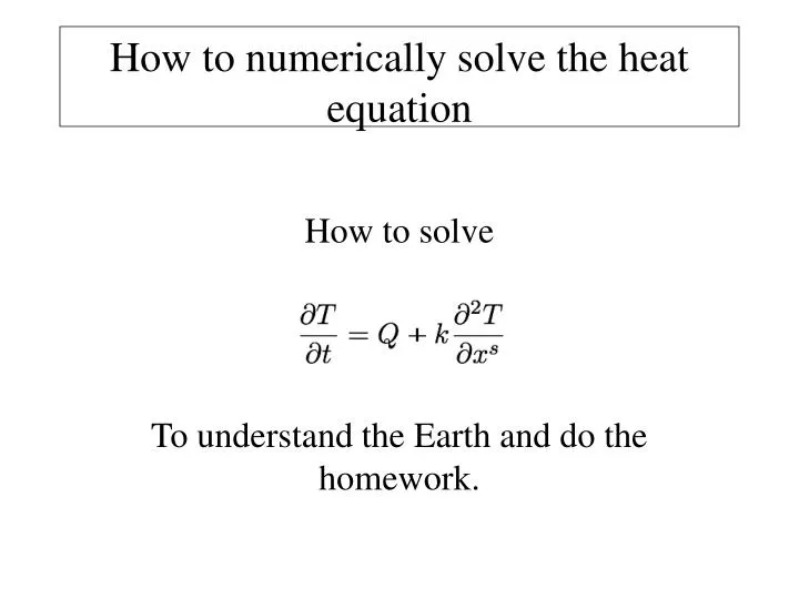 how to numerically solve the heat equation