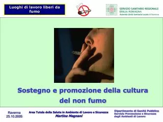 Sostegno e promozione della cultura del non fumo