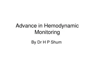 Advance in Hemodynamic Monitoring