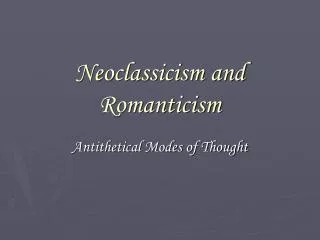 Neoclassicism and Romanticism