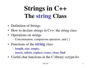 Strings in C++ The string Class