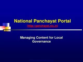 National Panchayat Portal ( http://panchayat.nic.in )